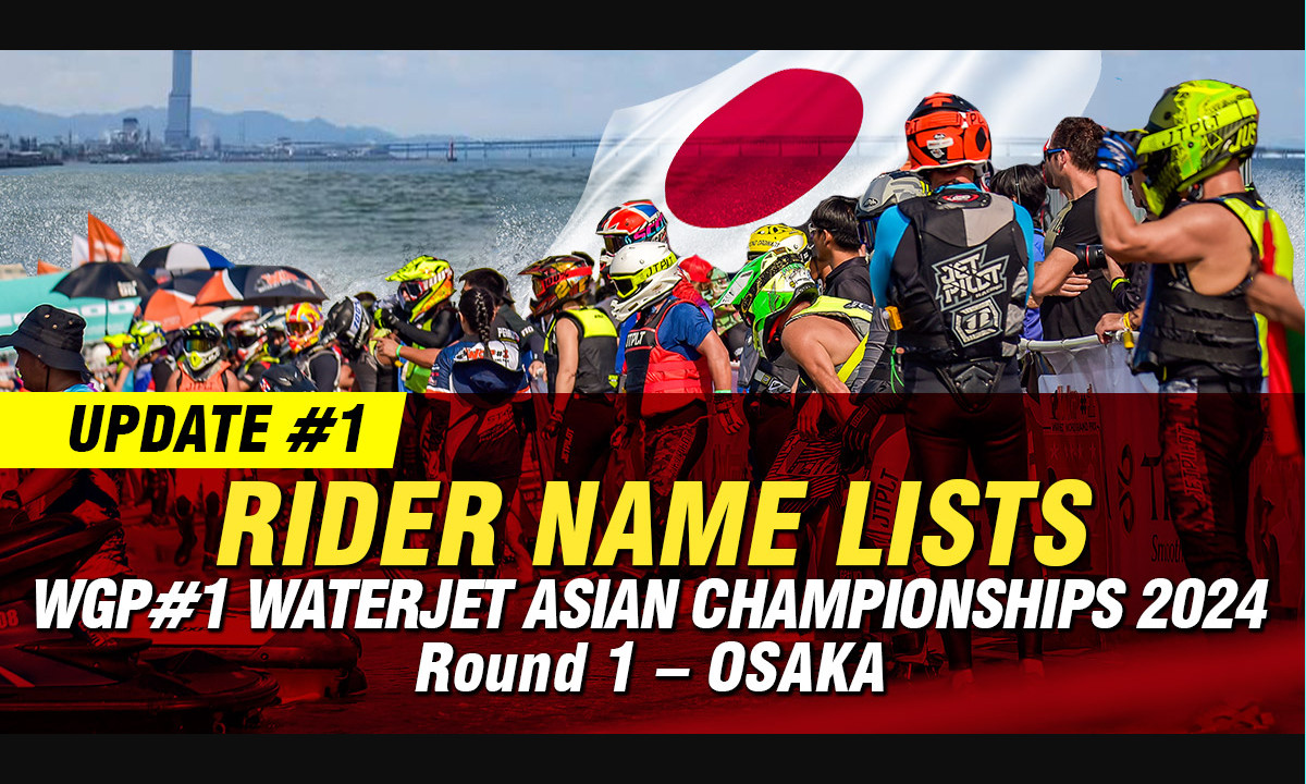 WGP#1 ウォータージェット アジア選手権 2024　ライダーリスト公開